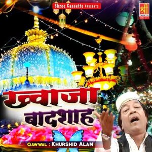Khwaja Badshaha Album Art