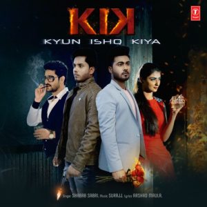 Kik – Kyun Ishq Kiya