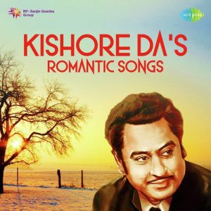 Kishore Da’s Romantic Songs