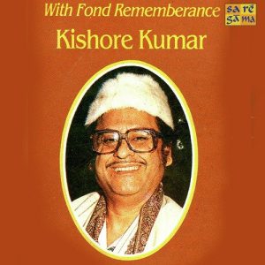 Kishore – With Fond Rememberance