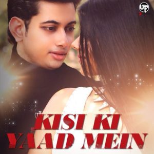 Kisi Ki Yaad mein