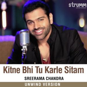 Kitne Bhi Tu Karle Sitam – Unwind Version