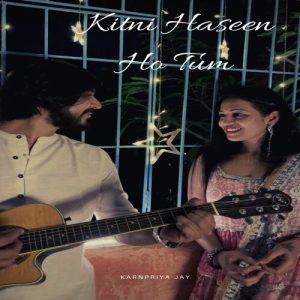 Kitni Haseen Ho Tum – 1 Min Music