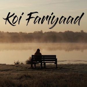 Koi Fariyaad