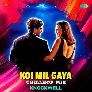 Koi Mil Gaya – Chillhop Mix