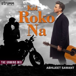 Koi Roko Na – Unwind Version