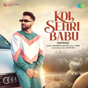 Koi Sehri Babu – Reprise