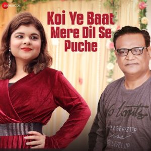 Koi Ye Baat Mere Dil Se Puche Album Art