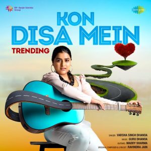 Kon Disa Mein – Trending