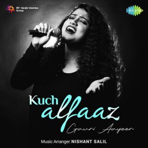 Kuch Alfaaz – Gauri Aayeer