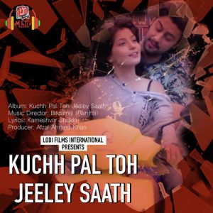 Kuch Pal Toh Jeeley Saath