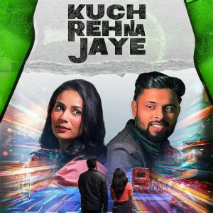 Kuch Reh Na Jaye