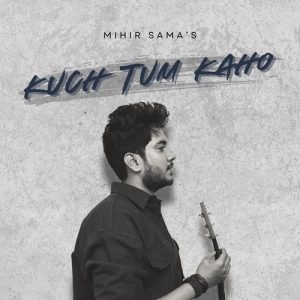 Kuch Tum Kaho Album Art