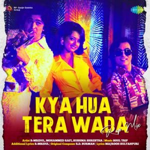 Kya Hua Tera Wada – Rap Mix