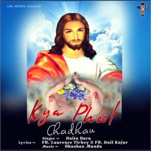 Kya Phool Chadhau Album Art