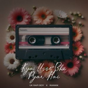 Kya Usse Bhi Pyar Hai (2024) Album Art