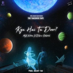 Kyu Hai Tu Door? Album Art
