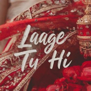 Laage Tu Hi Album Art