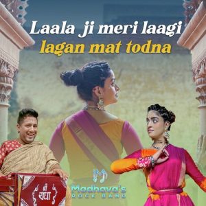 Laala Ji Meri Laagi Lagan Mat Todna