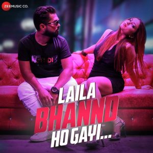 Laila Bhannd Hogayi (2018) Album Art
