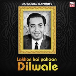 Lakhon hai yahaan dilwale