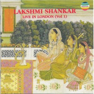 Lakshmi Shankar, Vol. 1 (Live at The Kufa Gallery, London, 1992) Album Art
