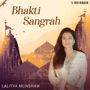 Lalitya Munshaw – Bhakti Sangrah