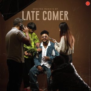 Late Comer