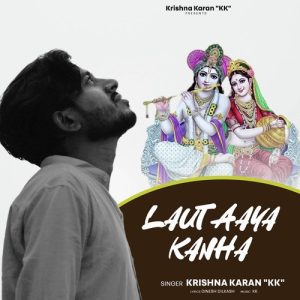 Laut Aaya Kanha