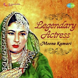 Legendary Actress – Meena Kumari Album Art