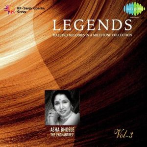 Legends – Asha Bhosle – The Enchantress – Vol 3