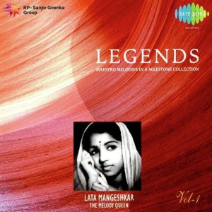 Legends – Lata Mangeshkar – Vol 01