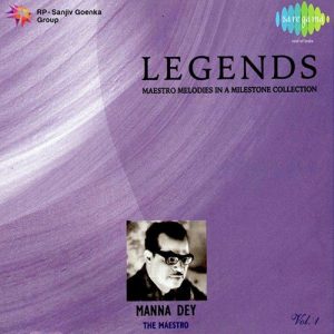 Legends – Manna Dey – Vol 1