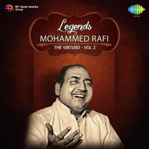 Legends- Mohd Rafi- The Virtuso. 2