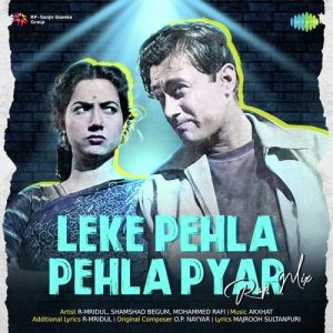 Leke Pehla Pehla Pyar – Rap Mix