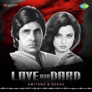 Love Aur Dard – Amitabh – Rekha