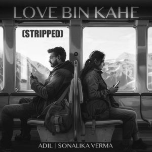 Love Bin Kahe – Stripped