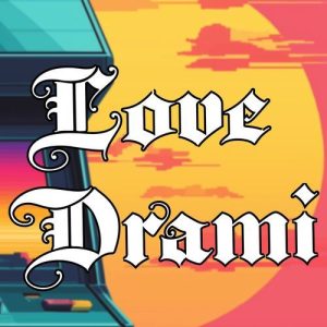 Love Drami