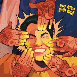 Love Marriage Haldi Bangers Album Art