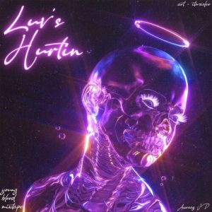 Luv’s Hurtin