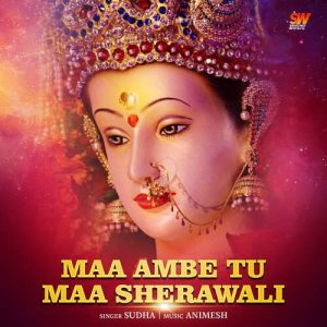Maa Ambe Tu Maa Sherawali Album Art