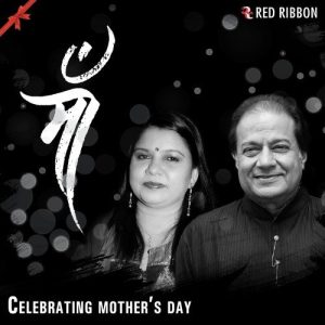 Maa- Celebrating Mother’s Day