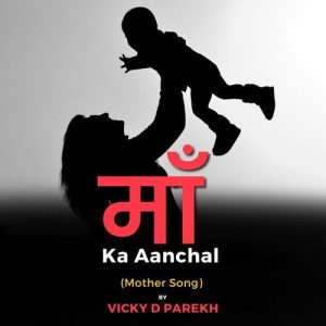 Maa Ka Aanchal (Mother Song) Album Art