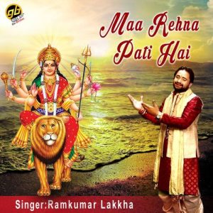 Maa Rehna Pati Hai