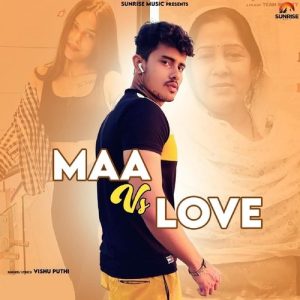 Maa Vs Love