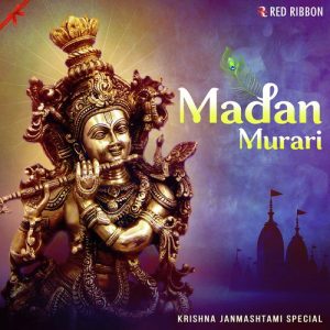 Madan Murari – Krishna Janmashtami Special