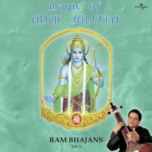 Magic Of Anup Jalota – Ram Bhajans Vol. 1
