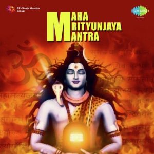 Maha Mrutyunjaya Mantra Album Art