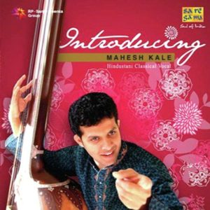Mahesh Kale – Classical Vocal