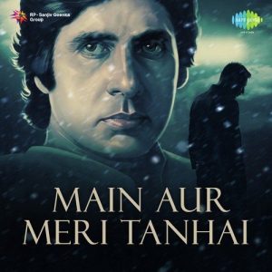 Main Aur Meri Tanhai